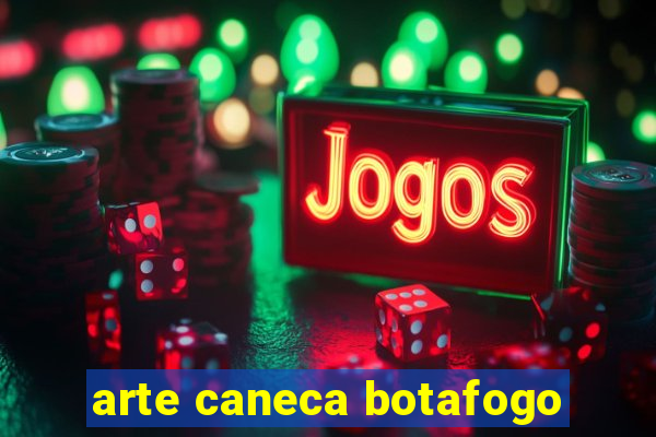 arte caneca botafogo